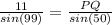 \frac{11}{sin(99)} =\frac{PQ}{sin(50)}