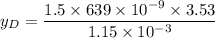 y_D=\dfrac{1.5\times 639\times 10^{-9}\times 3.53}{1.15\times 10^{-3}}