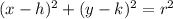 (x-h)^2 + (y-k)^2 = r^2