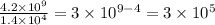 \frac{4.2 \times 10^{9} }{1.4 \times 10^{4} }=3 \times 10^{9-4}=3 \times 10^{5}