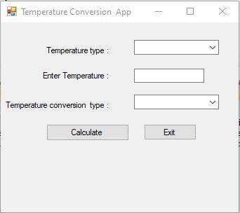 Create a winform application that lets the user enter a temperature. With a ComboBox object offer th