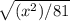 \sqrt{(x^2)/81}