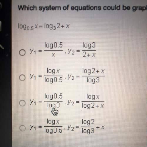 Which system of equations could be graphed to solve the equation below? log0.5x=log32 +x