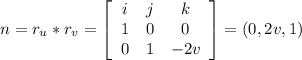 n = r_u*r_v = \left[\begin{array}{ccc}i&j&k\\1&0&0\\0&1&-2v\end{array}\right]  = (0,2v,1)
