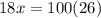 18x=100(26)