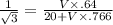 \frac{1}{\sqrt{3 } } =\frac{V\times .64}{20+ V\times.766}
