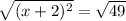 \sqrt{(x + 2)^2} = \sqrt{49}