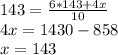143 = \frac{6*143+4x}{10}\\4x=1430-858\\x=143