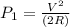 P_1=\frac{V^2}{(2R)}