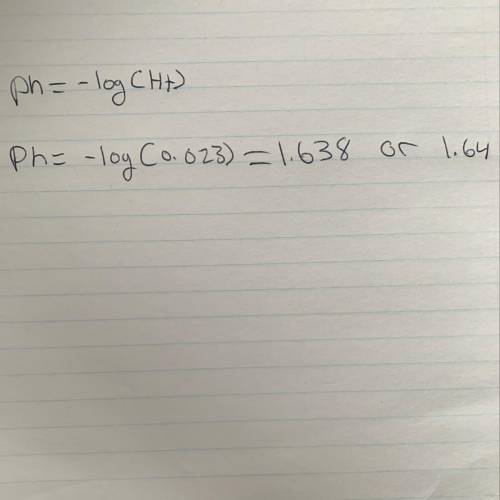 What is the pH of an HNO3 solution with a molarity of 0.023? ( hint: pH = -log[H+] )