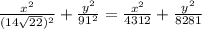 \frac{x^{2} }{(14\sqrt{22}) ^{2} } + \frac{y^{2} }{91^{2} } = \frac{x^{2} }{4312 } + \frac{y^{2} }{8281 }