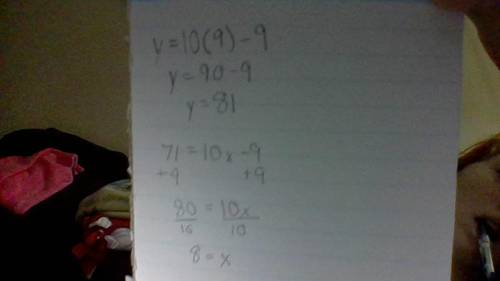 Complete the ordered pairs (9,...), (..., 71) for the equation. y= 10X-9