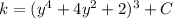 k = (y^4 + 4y^2 +2)^3 + C