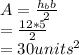 A=\frac{h_{b} b}{2} \\=\frac{12*5}{2}\\ =30units^2