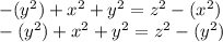-(y^2)+x^2 +y^2=z^2-(x^2)\\-(y^2)+x^2 +y^2=z^2-(y^2)