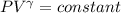 PV^\gamma=constant