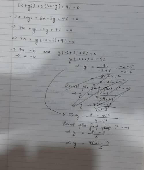 If (x+yi)+2(3x-y)+4i-0;then the value of x and y is