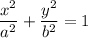 \dfrac{x^2}{a^2} +\dfrac{y^2}{b^2} =1