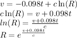 v=-0.098t+c\ln(R)\\c\ln(R)=v+0.098t\\ln(R)=\frac{v+0.098t}{c} \\R=e^{\frac{v+0.098t}{c}}