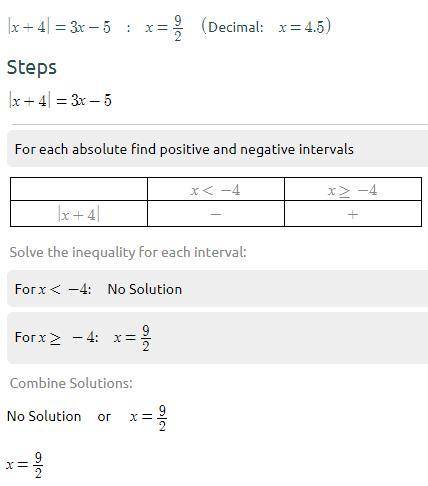 What are solutions for |x+4|=3x-5