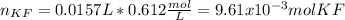 n_{KF}=0.0157L*0.612\frac{mol}{L} =9.61x10^{-3}molKF