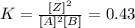 K=\frac{[Z]^2}{[A]^2[B]}=0.43