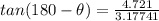 tan(180-\theta)=\frac{4.721}{3.17741}