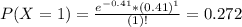 P(X = 1) = \frac{e^{-0.41}*(0.41)^{1}}{(1)!} = 0.272