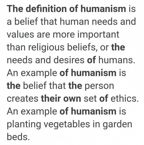 What being a humanist means ( in your own words) give a definition