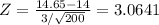 Z = \frac{14.65 - 14}{3/ \sqrt{200}} = 3.0641