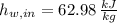 h_{w,in} = 62.98\,\frac{kJ}{kg}