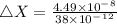 \triangle X = \frac{4.49\times 10^-^8}{38\times 10^-^1^2}