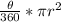 \frac{\theta}{360}*\pi r^{2}