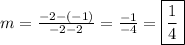 m=\frac{-2-(-1)}{-2-2}=\frac{-1}{-4}=\boxed{\frac{1}{4}}