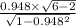 \frac{0.948 \times \sqrt{6-2} }{\sqrt{1 -0.948^{2} } }