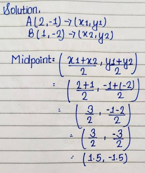 What’s the Midpoint of (2,-1) and (1,-2)