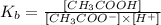 K_b=\frac{[CH_3COOH]}{[CH_3COO^-]\times [H^+]}