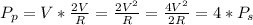 P_p  =  V  *  \frac{2V}{R}  = \frac{2V^2}{R} = \frac{4 V^2}{2 R} =  4 * P_s