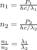 n_1=\frac{P_1}{hc/\lambda_1}\\\\n_2=\frac{P_2}{hc/\lambda_2}\\\\\frac{n_1}{n_2}=\frac{\lambda_1}{\lambda_2}