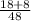 \frac{18+8}{48}