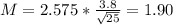 M = 2.575*\frac{3.8}{\sqrt{25}} = 1.90