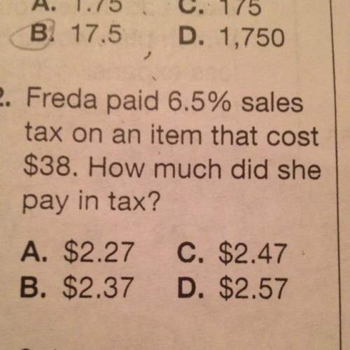 Freda paid 6.5% sales tax on an item that costed $38 how much did she pay in tax
