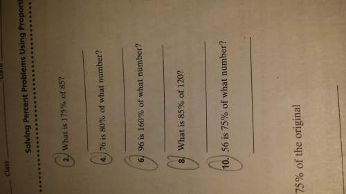 1) what is 175 % of 85?  2 ) 76 is 80 % of what number?  3 ) 96 is 160 % o