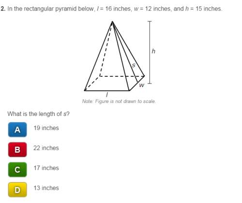 Pythagorean theorem in the rectangular pyramid below, l = 16 inches, w = 12 inches, and