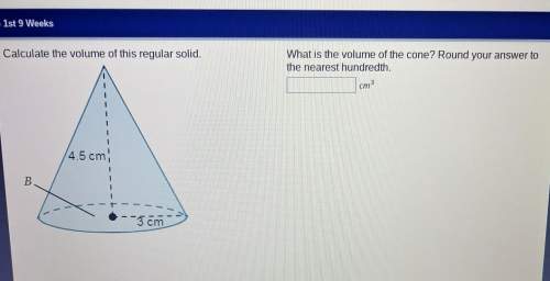 Calculate the volume of this regular solid what is the volume of the cone round your answer to the n