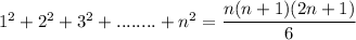 1^2 + 2^2+3^2+........+n^2 = \dfrac{n(n+1)(2n+1)}{6 }