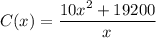 C(x)=\dfrac{10x^2+19200}{x}
