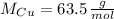 M_{Cu} = 63.5\,\frac{g}{mol}