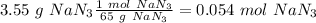 3.55~g~NaN_3\frac{1~mol~NaN_3}{65~g~NaN_3}=0.054~mol~NaN_3