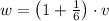 w = \left(1+\frac{1}{6} \right)\cdot v